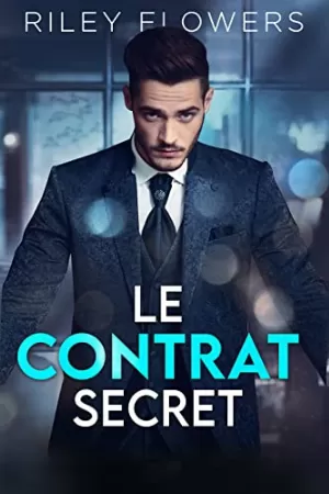 Riley Flowers – Le contrat secret